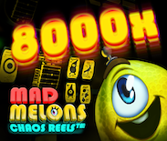 Mad Melons Chaos Reels